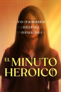 El minuto heróico: Yo también dejé el Opus Dei: Temporada 1
