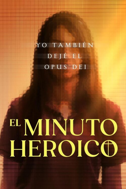El minuto heróico: Yo también dejé el Opus Dei: Temporada 1