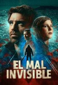 El mal invisible: Temporada 1