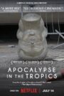 Apocalipsis en los trópicos