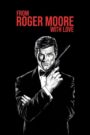 Mi vida como Roger Moore